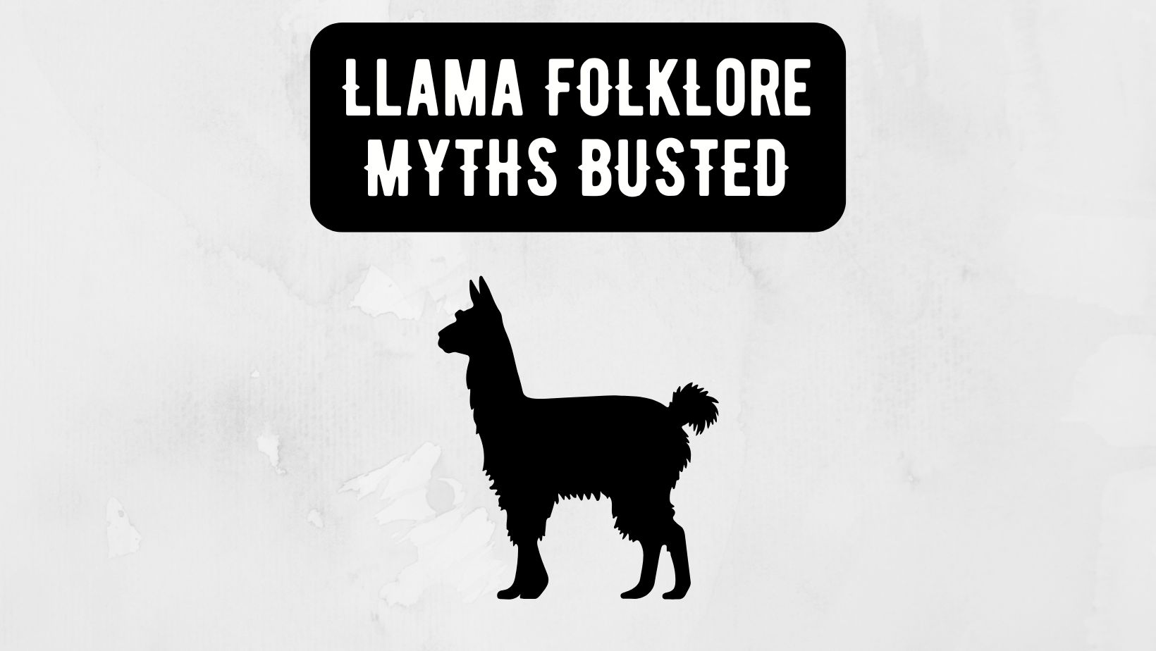 Llama Lore